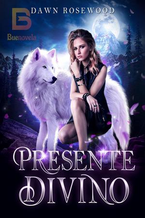 Presente Divino by Dawn Rosewood